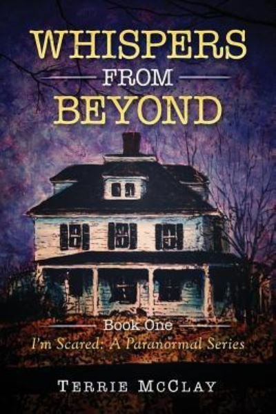 Terrie McClay · Whispers From Beyond (Paperback Book) (2017)