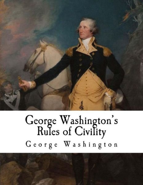 Cover for George Washington · George Washington's Rules of Civility (Paperback Book) (2017)
