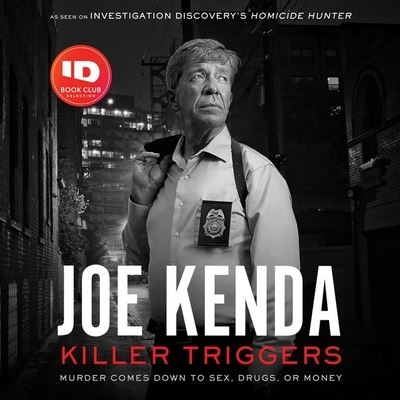 Killer Triggers - Joe Kenda - Muzyka - Blackstone Publishing - 9781982676261 - 9 marca 2021