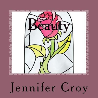 Cover for Jennifer M Croy · Beauty (Taschenbuch) (2018)