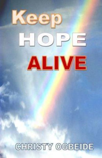 Cover for Christy Ogbeide · Keep Hope Alive (Paperback Book) (2018)
