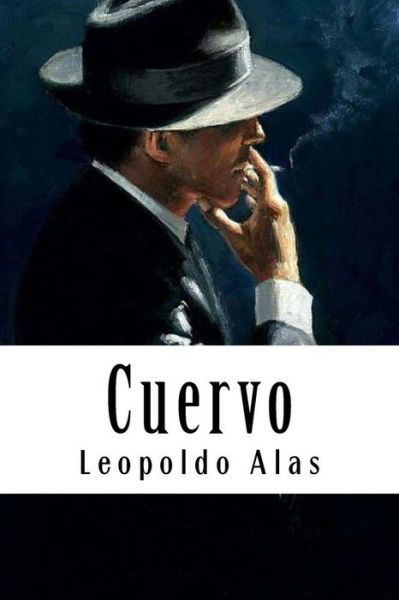 Cover for Leopoldo Alas · Cuervo (Pocketbok) (2018)