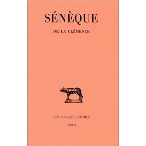 Cover for Seneque · De La Clemence (Collection Des Universites De France Serie Latine) (French Edition) (Paperback Book) [French, Bilingual edition] (2002)