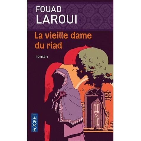 Cover for Fouad Laroui · La vieille Dame du riad (Taschenbuch) (2012)