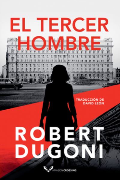 Cover for Robert Dugoni · Tercer Hombre (Book) (2022)