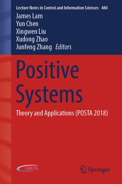 Cover for Positive Systems: Theory and Applications (POSTA 2018) - Lecture Notes in Control and Information Sciences (Paperback Book) [2019 edition] (2019)