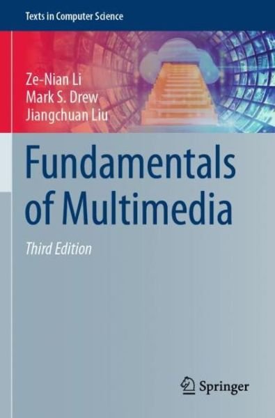 Cover for Ze-Nian Li · Fundamentals of Multimedia - Texts in Computer Science (Pocketbok) [3rd ed. 2021 edition] (2022)