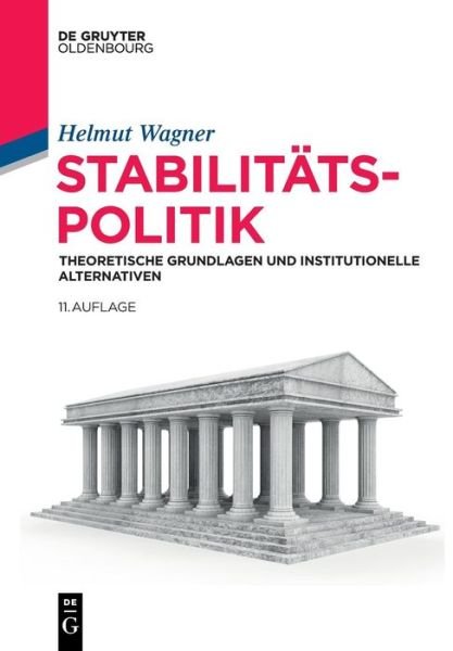 Stabilitätspolitik - Wagner - Books -  - 9783110556261 - May 22, 2018