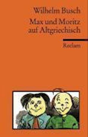 Cover for Wilhelm Busch · Reclam UB 18526 Busch.Max u.Moritz.Altg (Buch)