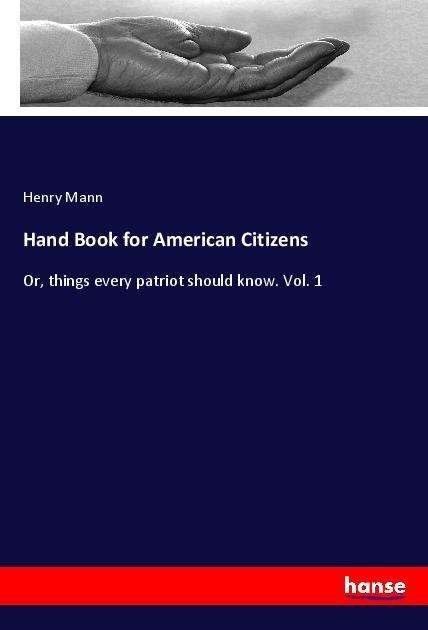 Cover for Mann · Hand Book for American Citizens (Bog)