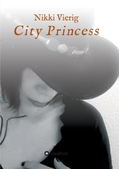 Cover for Nikki Vierig · City Princess (Paperback Book) (2021)