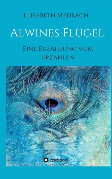 Cover for Elisabeth Medbach · Alwines Flugel (Hardcover Book) (2021)