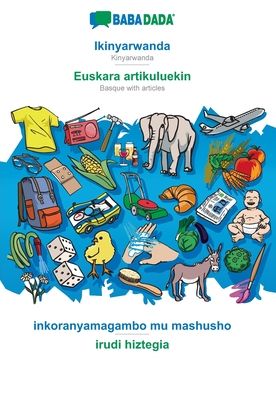 BABADADA, Ikinyarwanda - Euskara artikuluekin, inkoranyamagambo mu mashusho - irudi hiztegia - Babadada Gmbh - Books - Babadada - 9783366018261 - January 25, 2021