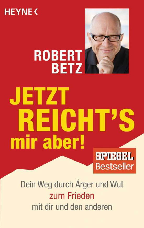 Cover for Robert Betz · Heyne.70326 Betz.Jetzt reicht's mir abe (Book)