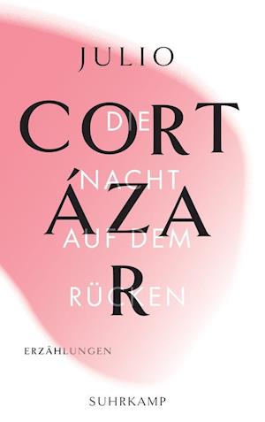 Cover for Cortázar · Die Erzählungen. Vier Bände (Book)