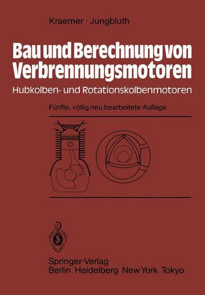 Cover for Otto Kraemer · Bau Und Berechnung Von Verbrennungsmotoren (Paperback Book) [5., Vollig Neubearb. Aufl. edition] (1983)
