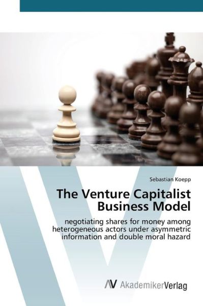 Cover for Koepp Sebastian · The Venture Capitalist Business Model (Pocketbok) (2015)