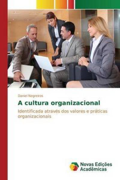 Cover for Negreiros Daniel · A Cultura Organizacional (Paperback Bog) (2015)