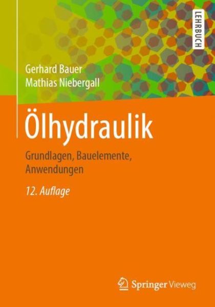 Oelhydraulik - Bauer - Bøker -  - 9783658270261 - 30. januar 2020