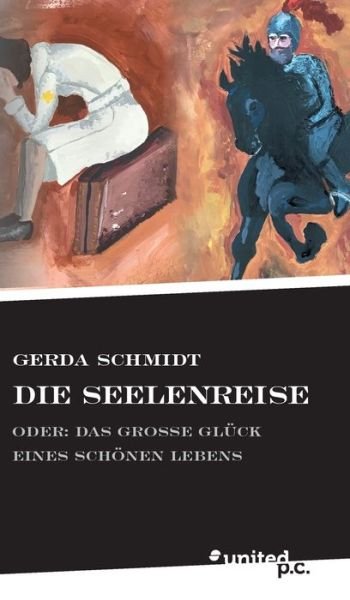 Cover for Schmidt · Die Seelenreise (Buch) (2019)