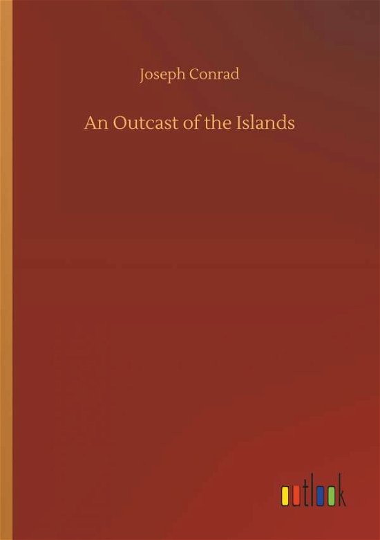 Cover for Conrad · An Outcast of the Islands (Bog) (2018)
