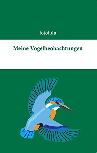 Cover for Fotolulu · Meine Vogelbeobachtungen (Pocketbok) [German edition] (2015)
