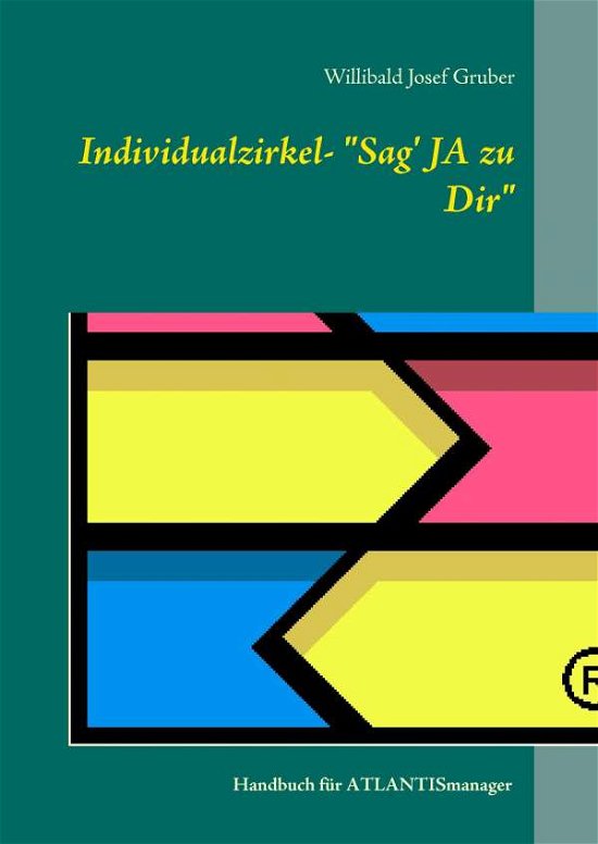 Cover for Gruber · Individualzirkel:&quot;Sag' JA zu Dir (Book)