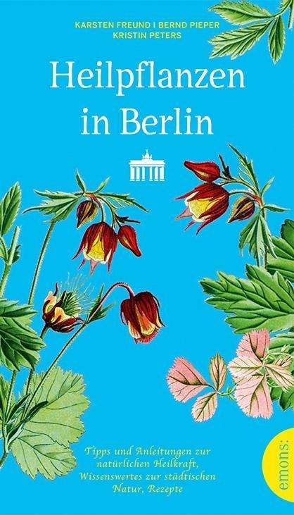 Cover for Freund · Heilpflanzen in Berlin (Book)