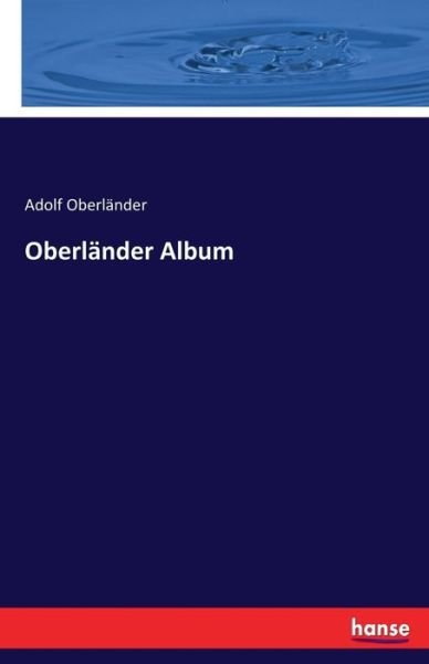 Cover for Oberländer · Oberländer Album (Buch) (2020)