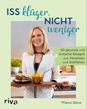 Cover for Milena Wiese · Iss klüger, nicht weniger (Buch) (2022)