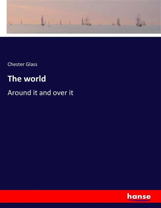 Cover for Glass · The world (Bog) (2017)