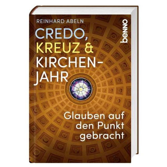 Cover for Abeln · Credo, Kreuz &amp; Kirchenjahr (Book)