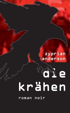 Cover for Zyprian Anderson · Die Krahen (Paperback Book) (2022)