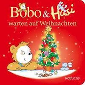 Cover for Dorothée Böhlke · Bobo &amp; Hasi warten auf Weihnachten (Book) (2024)