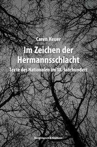 Cover for Heuer · Im Zeichen der Herrmannsschlacht (Buch)