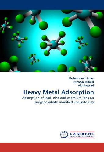 Cover for Akl Awwad · Heavy Metal Adsorption: Adsorption of Lead, Zinc and Cadmium Ions on Polyphosphate-modified Kaolinite Clay (Paperback Bog) (2010)