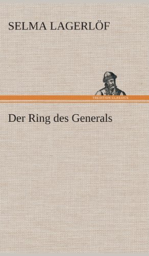 Cover for Selma Lagerlof · Der Ring Des Generals (Hardcover Book) [German edition] (2013)