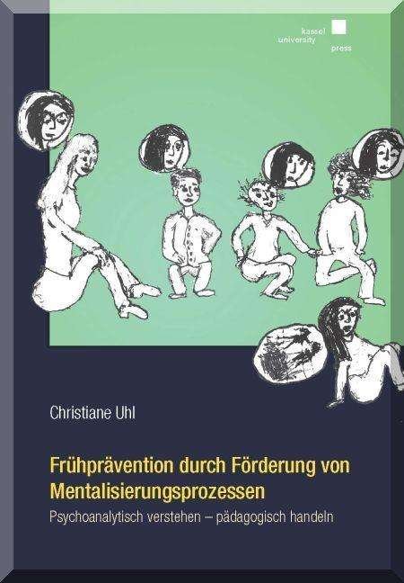 Cover for Uhl · Frühprävention durch Förderung von (Bog)