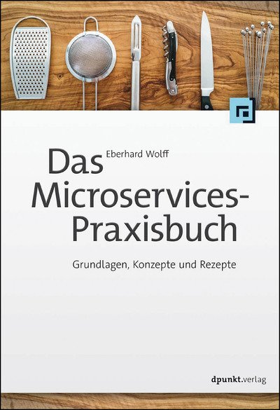 Cover for Wolff · Das Microservices-Praxisbuch (Bog)