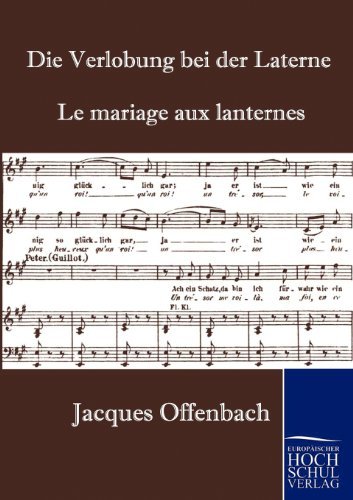 Die Verlobung Bei Der Laterne - Jacques Offenbach - Books - Europäischer Hochschulverlag GmbH & Co.  - 9783867412261 - February 24, 2010