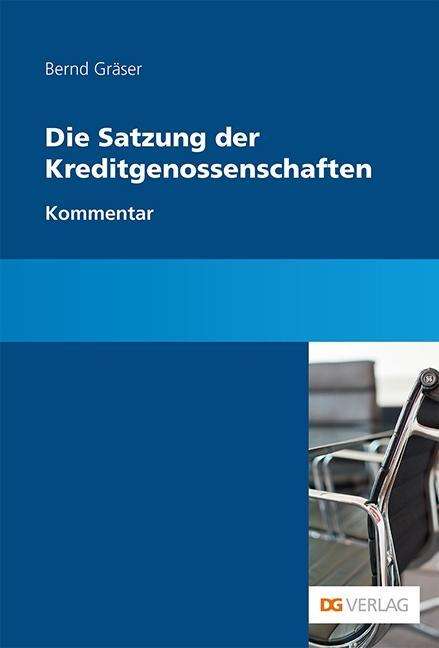 Die Satzung der Kreditgenossensc - Gräser - Książki -  - 9783871512261 - 