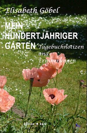 Cover for Elisabeth Göbel · Mein hundertjähriger Garten (Book) (2022)