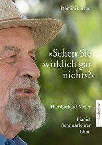 Cover for Brun · &quot;Sehen Sie wirklich gar nichts?&quot; (Book)