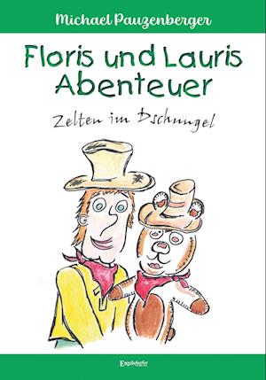 Cover for Michael Pauzenberger · Floris und Lauris Abenteuer: Zelten im Dschungel (Book) (2024)