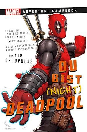 Cover for Tim Dedopulos · Marvel | Adventure Game Book: Du bist (nicht) Deadpool (Buch) (2023)