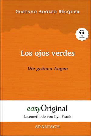 Cover for Gustavo Adolfo Bécquer · Los ojos verdes / Die grünen Augen (Buch + Audio-CD) - Lesemethode von Ilya Frank - Zweisprachige Ausgabe Spanisch-Deutsch (Book) (2023)