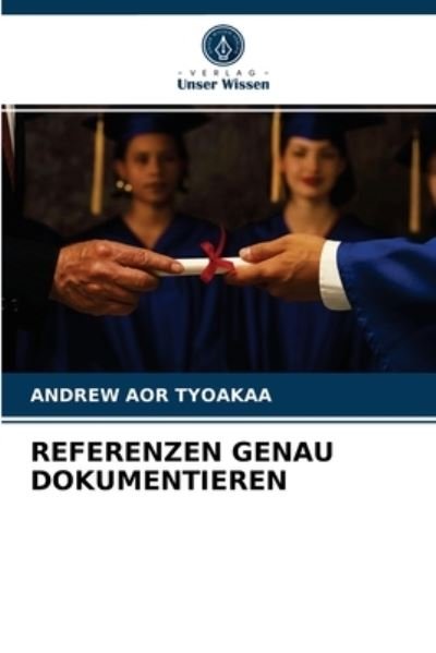 Cover for Tyoakaa · Referenzen Genau Dokumentieren (N/A) (2021)