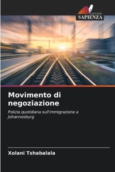 Cover for Xolani Tshabalala · Movimento di negoziazione (Taschenbuch) (2021)