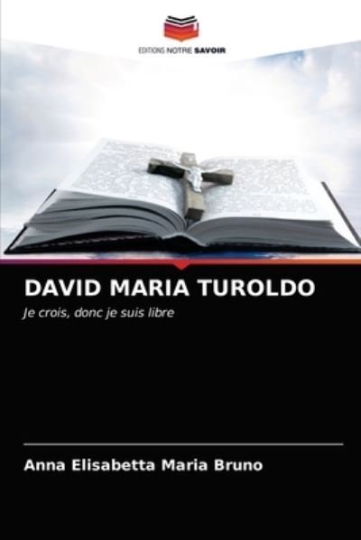 Cover for Anna Elisabetta Maria Bruno · David Maria Turoldo (Paperback Book) (2021)