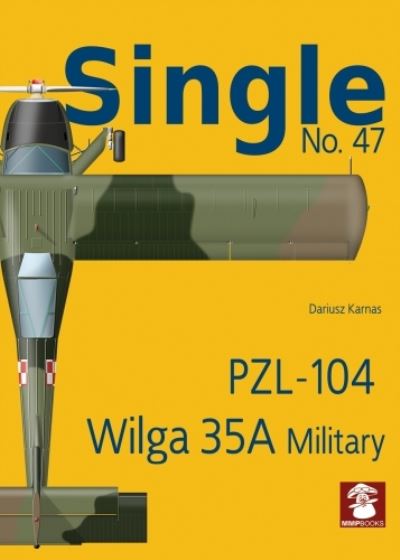 Cover for Dariusz Karnas · Single No. 47 PZL-104 Wilga 35A military (Paperback Book) (2023)